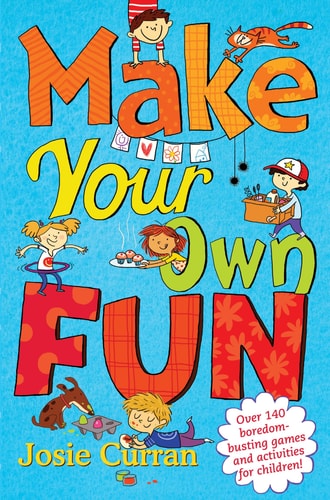 Make Your Own Fun