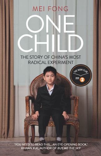 One Child The Story of China's Most Radical Experiment