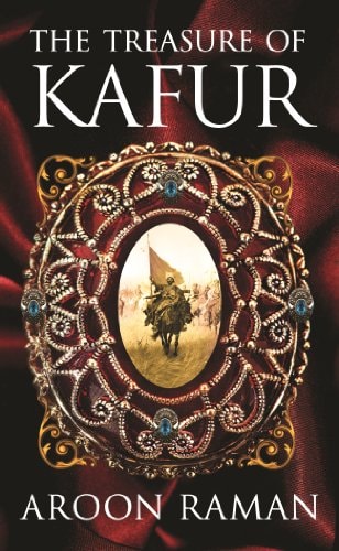 The Treasures of Kafur [Dec 20, 2013] Raman, Aroon