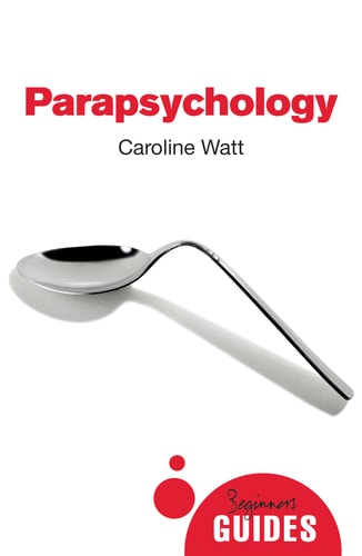 Parapsychology A Beginner's Guide