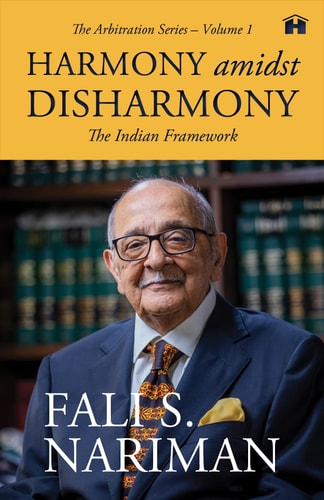Harmony amidst Disharmony: The Indian Framework (The Arbitration Series – Volume 1)-zoom-1