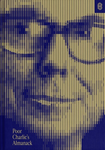 Poor Charlie's Almanack The Essential Wit and Wisdom of Charles T. Munger