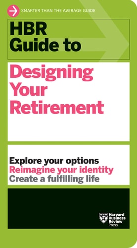 HBR Guide to Designing Your Retirement-zoom-1