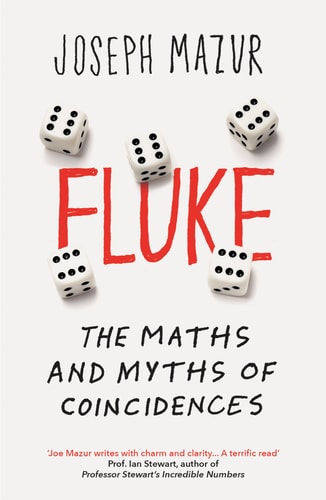 Fluke The Maths and Myths of Coincidences