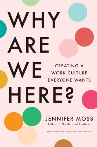 Why Are We Here? Creating a Work Culture Everyone Wants-zoom-