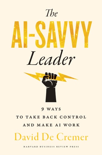 The AI-Savvy Leader Nine Ways to Take Back Control and Make AI Work-zoom-
