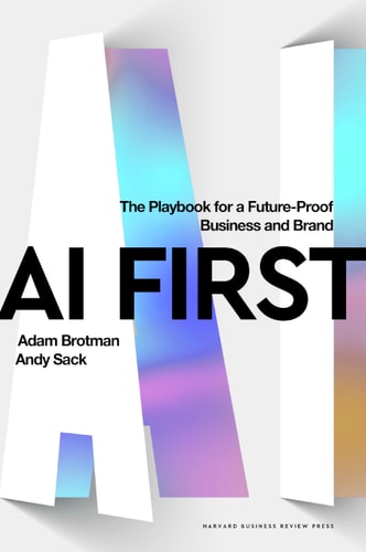 AI First The Playbook for a Future-Proof Business and Brand