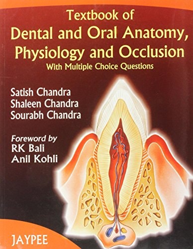 Textbook of Dental and Oral Anatomy, Physiology and Occlusion with Multiple Choice Questions