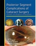 Posterior Segment Complications of Cataract Surgery Prevention, Early Recognition and Management