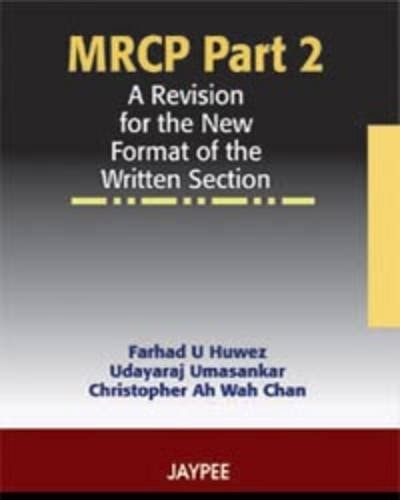 MRCP Part 2 A Revision for the New Format of the Written Section