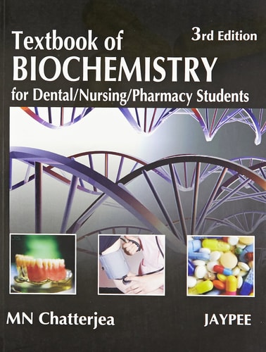 Textbook of Biochemistry for Dental/Nursing/Pharmacy Students