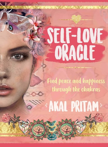 SELF LOVE ORACLE Find Peace and Happiness Through the Chakras