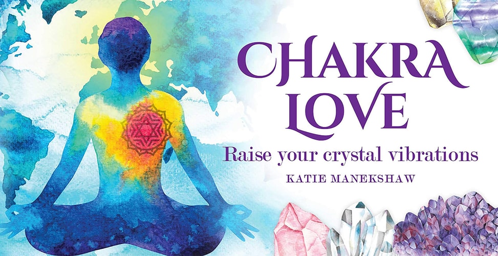 Chakra Love Raise Your Crystal Vibrations