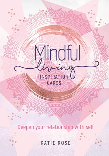 MINDFUL LIVING INSPIRATION CARDS.