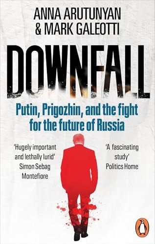 Downfall Putin, Prigozhin, and the Fight for the Future of Russia-1