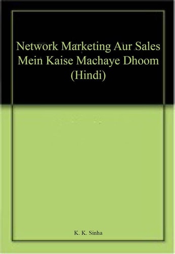 Network Marketing Aur Sales Mein Kaise Machaye Dhoom