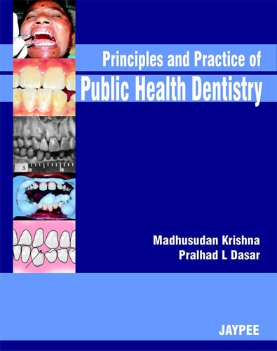 Principles and Practice of Public Health Dentistry