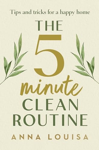 The 5 Minute Clean Routine Tips and Tricks for a Happy Home-zoom-1