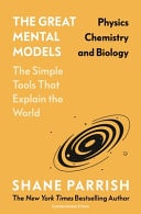 The Great Mental Models Physics, Chemistry And Biology