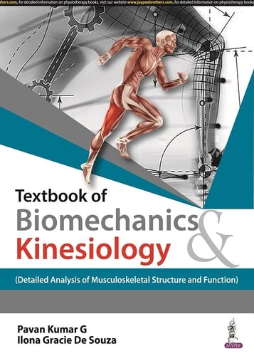 Textbook of Biomechanics & Kinesiology Detailed Analysis of Musculoskeletal Structure and Function)