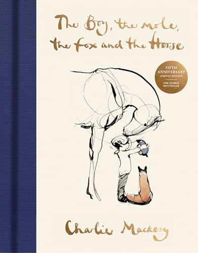 The Boy, the Mole, the Fox and the Horse The Fifth Anniversary Limited Edition