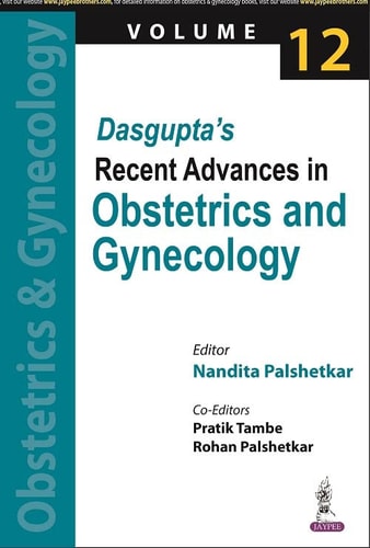 Dasgupta's Recent Advances in Obstetrics and Gynecology (Volume 12)