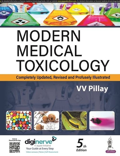 Modern Medical Toxicology Completely Updated, Revised and Profusely Illustrated