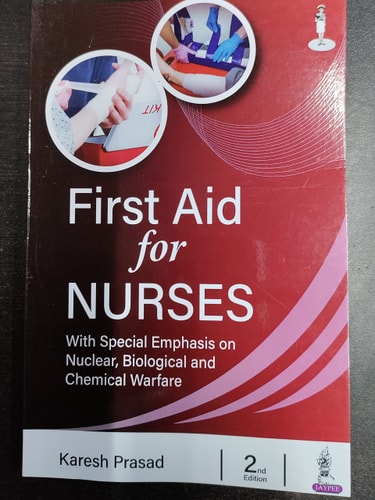 First Aid for Nurses: with Special Emphasis on Nuclear, Biological and Chemical Warfare