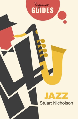 Jazz A Beginner's Guide