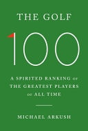 The Golf 100 A Spirited Ranking of the Greatest Players of All Time-zoom-