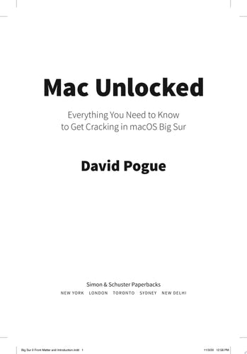 Mac Unlocked Everything You Need to Know to Get Cracking in macOS Big Sur
