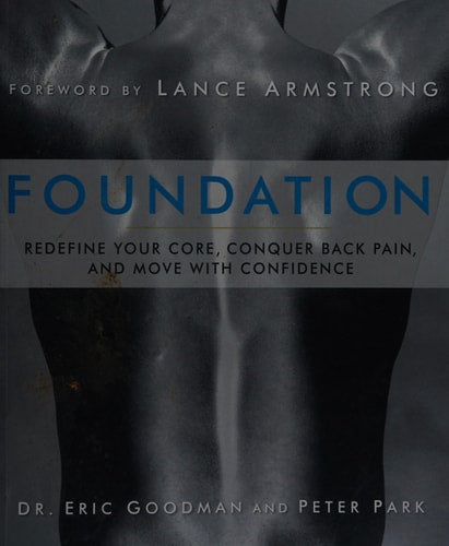 Foundation Redefine Your Core, Conquer Back Pain, and Move with Confidence