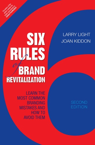 Six Rules Of Brand Revitalization, 2Nd Edition