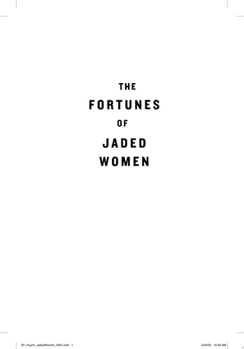 The Fortunes of Jaded Women A Novel