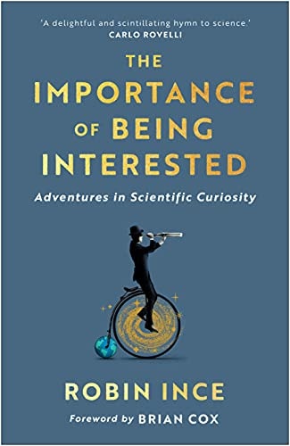 The Importance of Being Interested Adventures in Scientific Curiosity-1