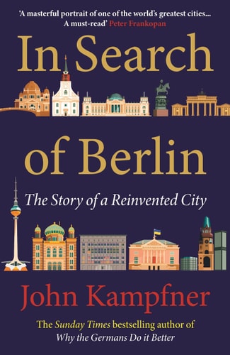 In Search of Berlin The Story of a Reinvented City-zoom-
