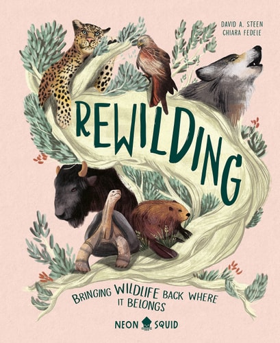 Rewilding Bringing Wildlife Back Where It Belongs