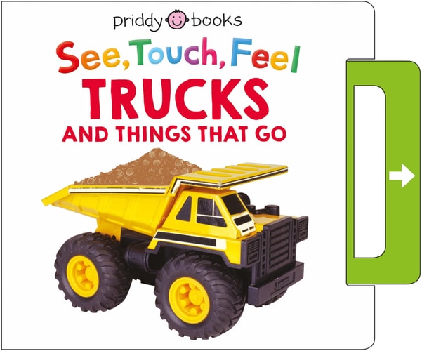 See, Touch, Feel: Trucks and Things That Go A Noisy Pull-Tab Book
