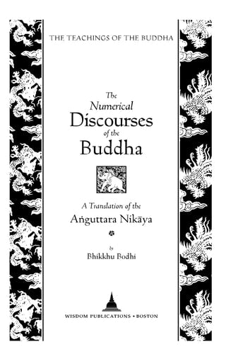 The Numerical Discourses of the Buddha A Complete Translation of the Anguttara Nikaya