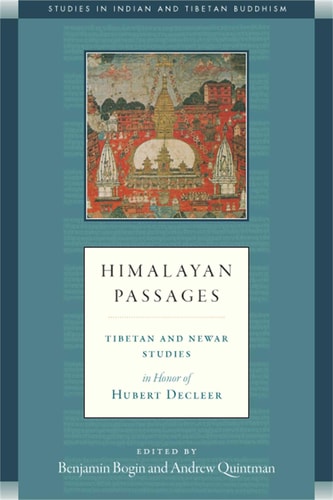 Himalayan Passages Tibetan and Newar Studies in Honor of Hubert Decleer