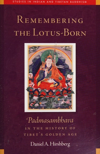 Remembering the Lotus-Born Padmasambhava in the History of Tibet’s Golden Age