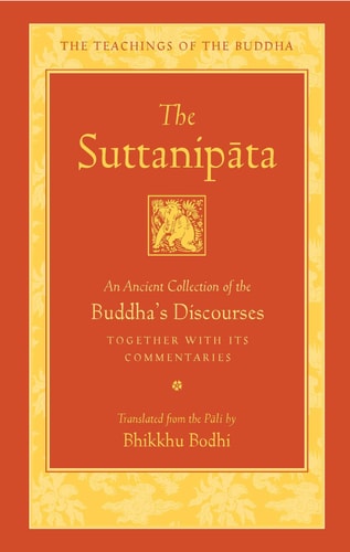 The Suttanipata An Ancient Collection of the Buddha's Discourses Together with Its Commentaries