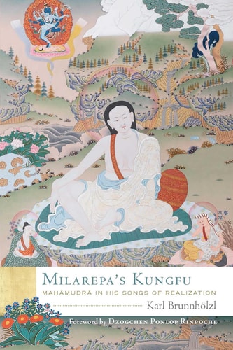 Milarepa's Kungfu Mahamudra in His Songs of Realization