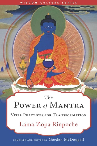 The Power of Mantra Vital Practices for Transformation