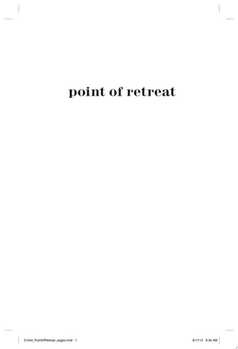 Point of Retreat A Novel