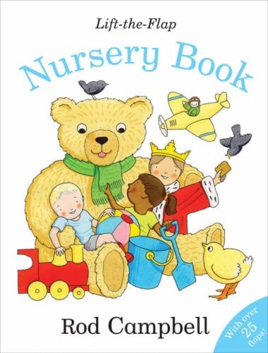 Rod Campbell's Lift-the-flap Nursery Book