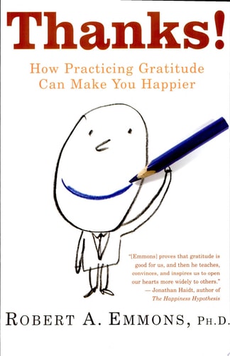 Thanks! How Practicing Gratitude Can Make You Happier