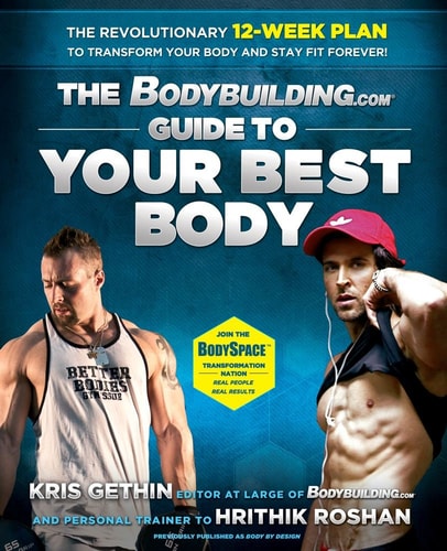 The Bodybuilding.com: Guide to Your Best Body [Paperback] [May 01, 2013] Kris Gethin