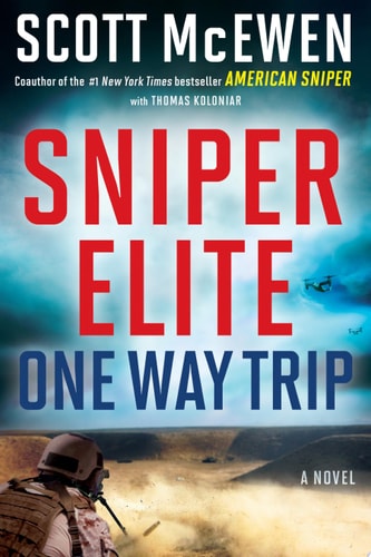 Sniper Elite: One-Way Trip A Novel