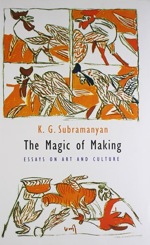 The Magic of Making Essays on Art and Culture